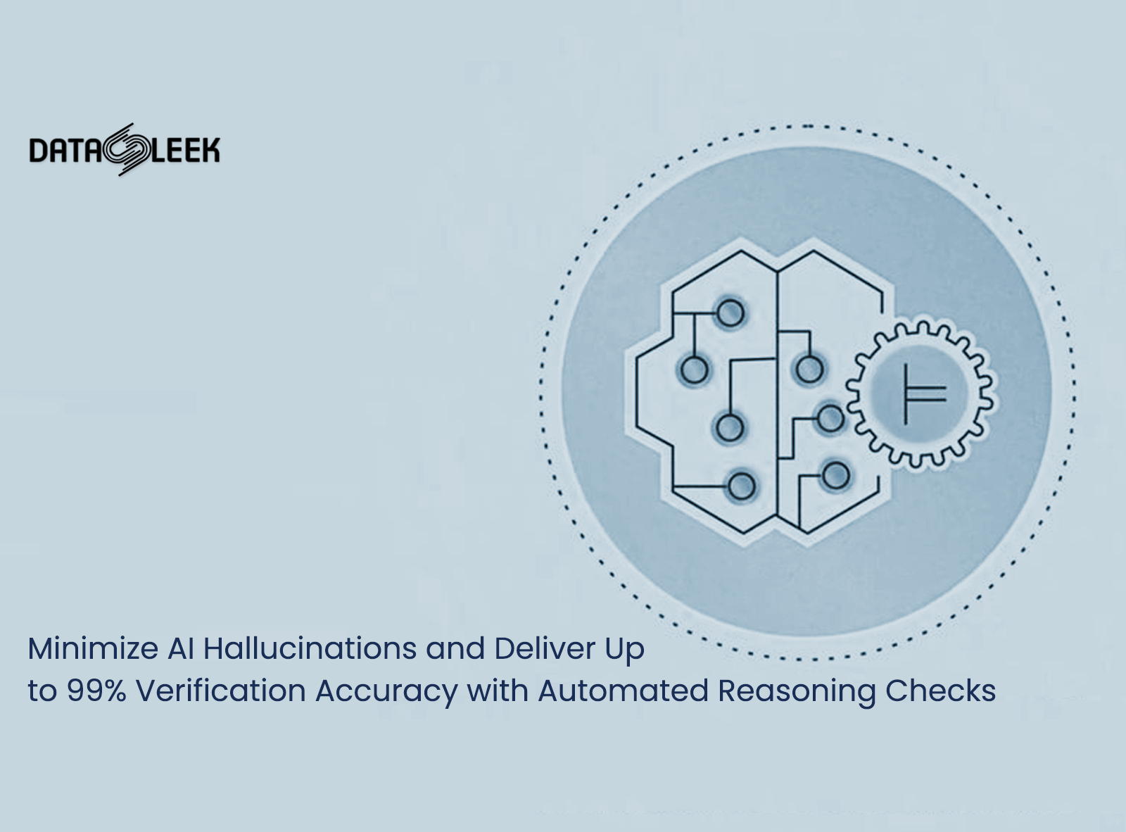 Minimize AI Hallucinations and Deliver Up to 99% Verification Accuracy with Automated Reasoning Checks — Now Available