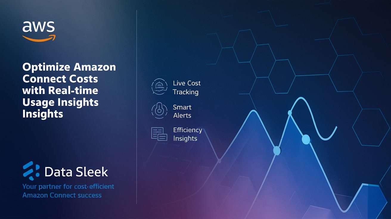 Optimize Amazon Connect Costs with Real-Time Usage Insights