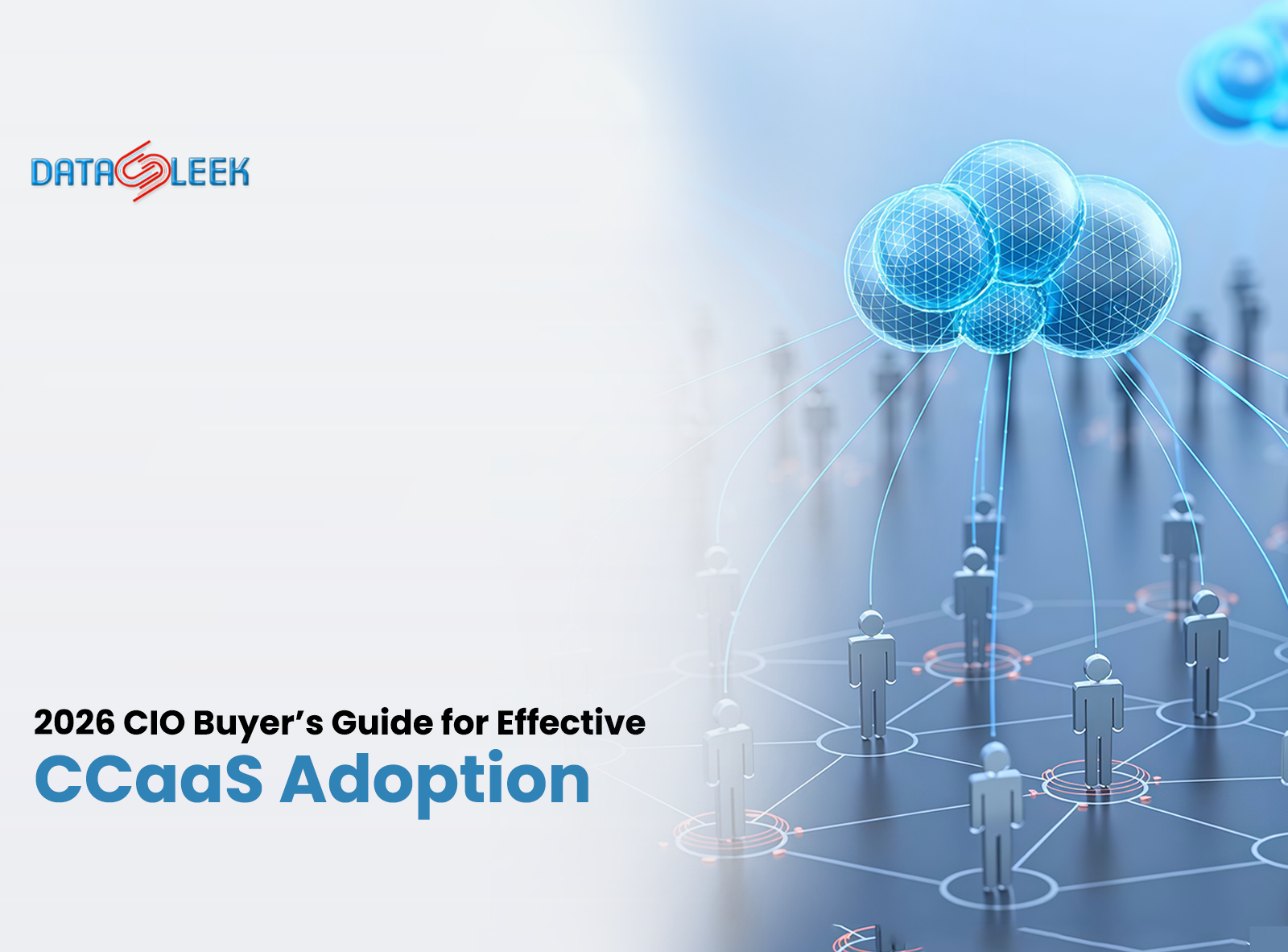 2026 CIO Buyer’s Guide for Effective CCaaS Adoption