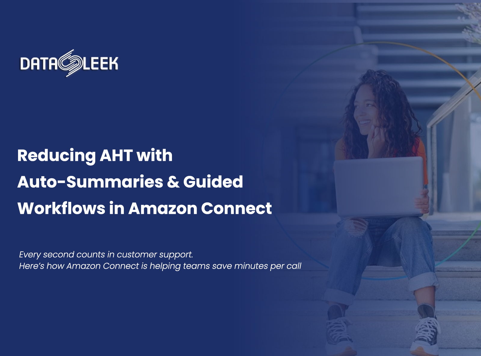 Reducing AHT with Auto-Summaries & Guided Workflows in Amazon Connect